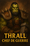 Draw Thrall in 1025x1536 resolution with his name and title in French during the Vanilla era of World of Warcraft.