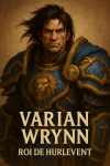 Dessine Varian Wrynn, roi légendaire de Hurlevent dans World of Warcraft: Vanilla, avec son nom et son titre en français à l'époque de Vanilla.