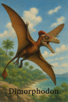 Draw a Dimorphodon in action in its natural habitat, including its scientific name.