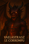 Vaelastrasz le Corrompu, un dragon rouge majestueux et corrompu, avec son nom et son titre en français à l'époque de Vanilla, dans un style épique et fantastique.