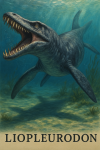 Draw a Liopleurodon in action in its natural habitat, including its scientific name.