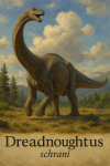 Draw a Dreadnoughtus in action in its natural habitat, including its scientific name.
