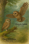 Draw a Little Owl (Athene noctua) and a Tawny Owl (Strix aluco) in action in their natural habitat, including their French and scientific names, in a 1025x1536 format.