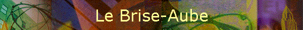 Le Brise-Aube