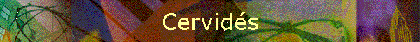 Cervids