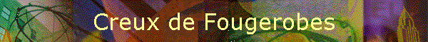 Creux de Fougerobes
