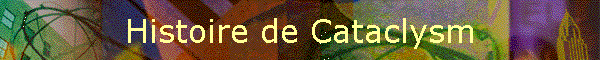 Histoire de Cataclysm