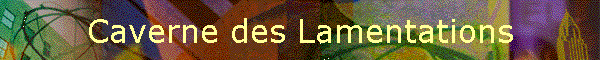 Caverne des Lamentations