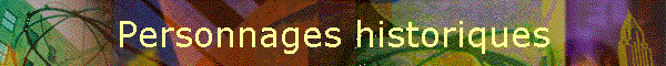Personnages historiques