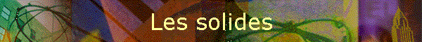 Les solides