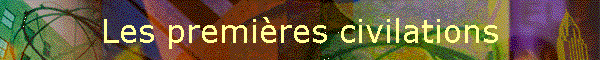 Les premires civilations