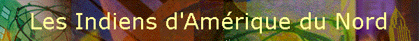 Les Indiens d'Am�rique du Nord