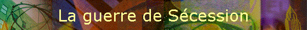 La guerre de S�cession