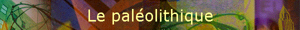 Le palolithique