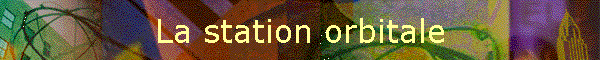 La station orbitale