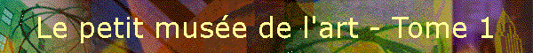 Le petit muse de l'art - Tome 1