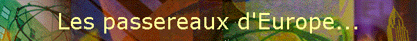 Les passereaux d'Europe...