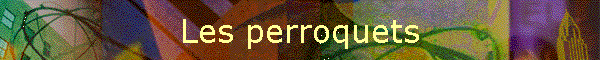 Les perroquets