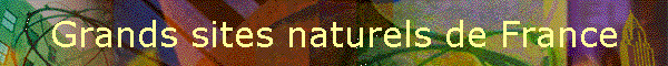 Grands sites naturels de France