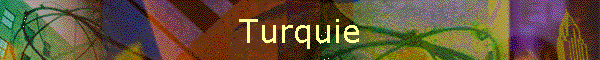 Turquie