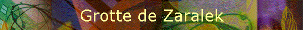Grotte de Zaralek