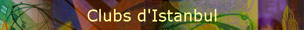 Clubs d'Istanbul