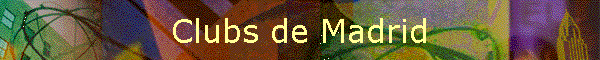 Clubs de Madrid