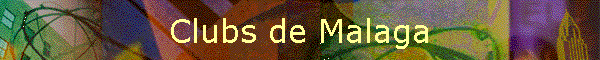 Clubs de Malaga