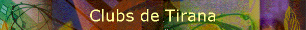Clubs de Tirana