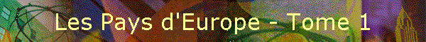 Les Pays d'Europe - Tome 1