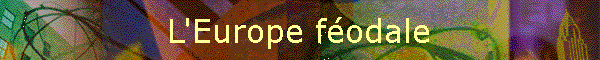 L'Europe fodale