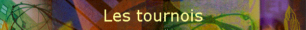 Les tournois