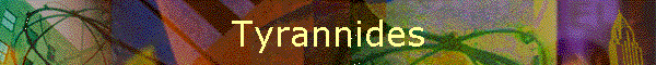 Tyrannides